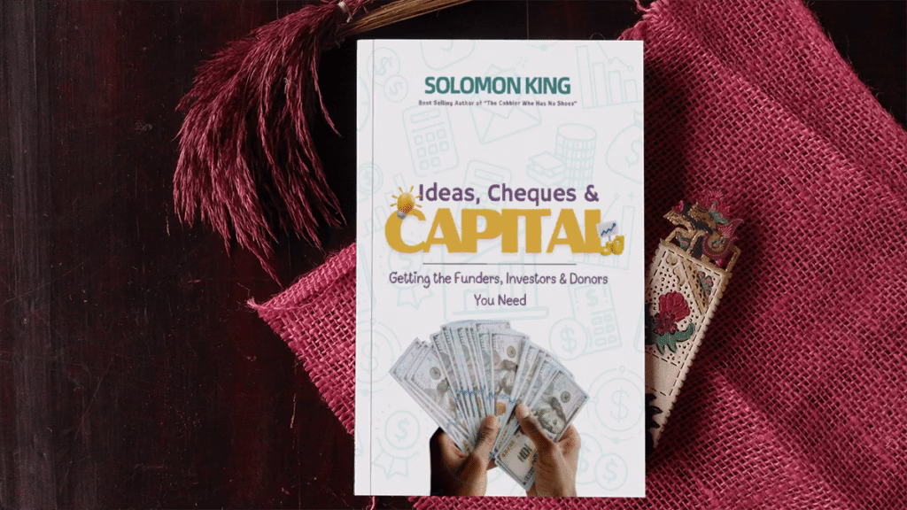 Ideas, Cheques & Capital: Bridging the Distance Between Dreams and Deals