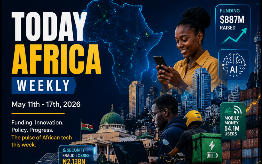Today Africa Weekly| May 11th - 17th, 2026