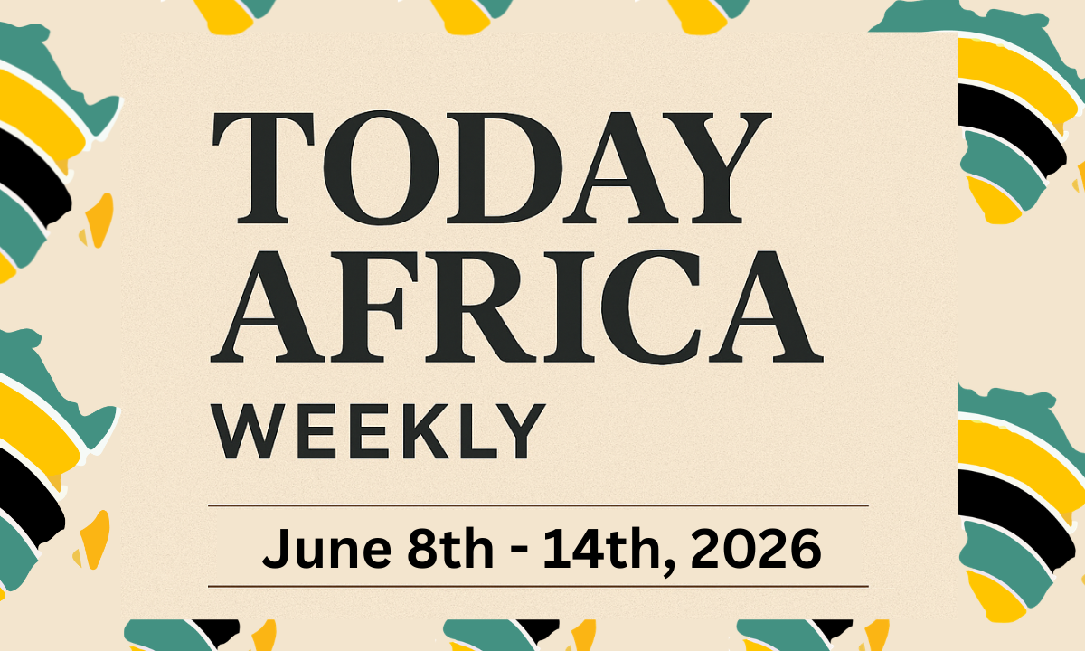 Today Africa Weekly | June 8th – 14th, 2026